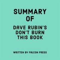 Summary_of_Dave_Rubin_s_Don_t_Burn_This_Book